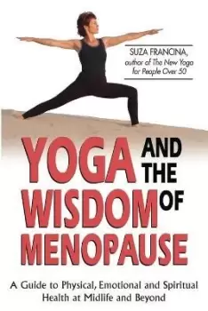 Image of Yoga and the Wisdom of Menopause by Suza Francina