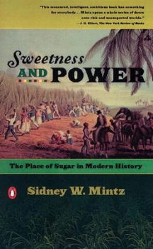 Image of Sweetness and Power by Sidney W. Mintz Paperback