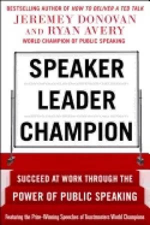 Image of speaker leader champion succeed at work through the power of public speakin