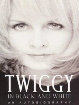 Image of Twiggy in Black and White by Twiggy Lawson Penelope Dening Paperback