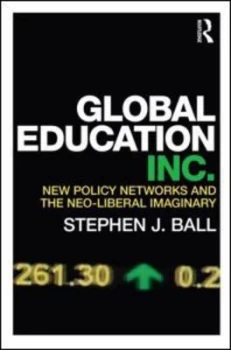 Image of Global education inc by Stephen J. Ball