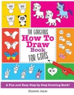 Image of gorgeous how to draw book for girls a fun and easy step by step drawing boo