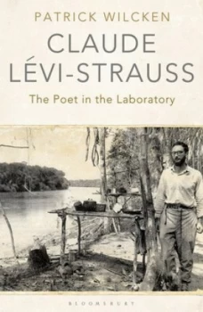 Image of Claude Lvi-Strauss by Patrick Wilcken Book