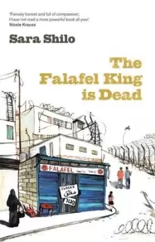 Image of The falafel king is dead by Sara Shilo