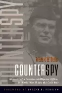 Image of counterspy memoirs of a counterintelligence officer in world war ii and the