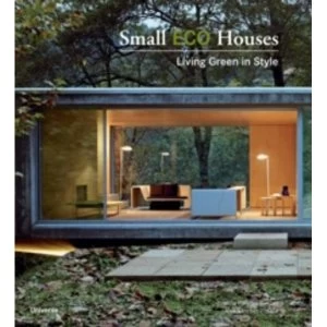 Image of Small Eco Houses : Living Green in Style