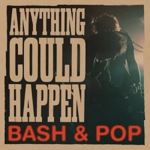 Image of Anything Could Happen by Bash & Pop CD Album