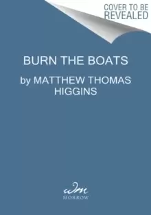 Image of Burn the Boats : Toss Plan B Overboard and Unleash Your Full Potential