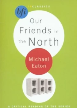 Image of Our Friends in the North by Michael Eaton Paperback