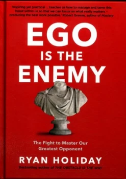 Image of Ego Is the Enemy by Ryan Holiday Hardback