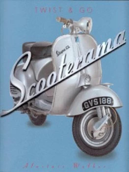 Image of Scooterama by Alastair Walker Paperback