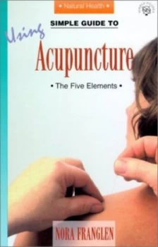 Image of Simple Guide to Using Acupuncture by Paul Hambly Paperback