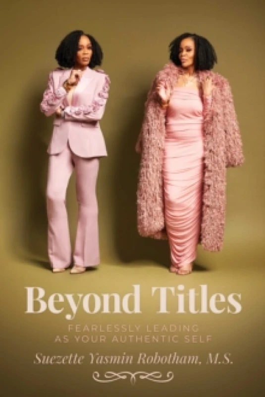 Image of Beyond Titles : Fearlessly Leading as Your Authentic Self Paperback / softback
