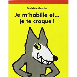 Image of Je m'habille et ...je te croque by Benedicte Guettier (Paperback, 2000)