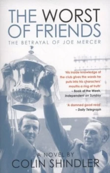 Image of The Worst of Friends by Colin Shindler Paperback