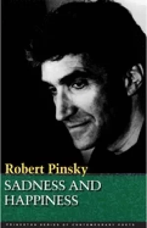 Image of sadness and happiness poems by robert pinsky
