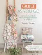 Image of quilt as you go a practical guide to 14 inspiring techniques and projects