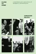 Image of close to home a materialist analysis of womens oppression