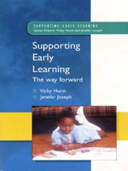 Image of Supporting Early Learning by Vicky Hurst Paperback