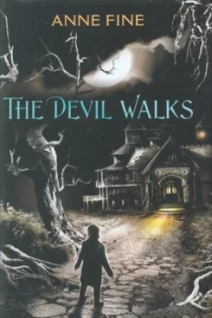 Image of The Devil Walks by Anne Fine Hardback