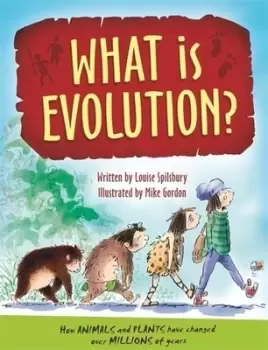 Image of What is evolution? by Louise Spilsbury