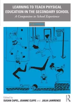 Image of Learning to Teach Physical Education in the Secondary SchoolA Companion to School Experience