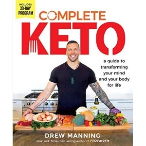 Image of Complete Keto A Guide to Transforming Your Body and Your Mind for Life Hardback 2019