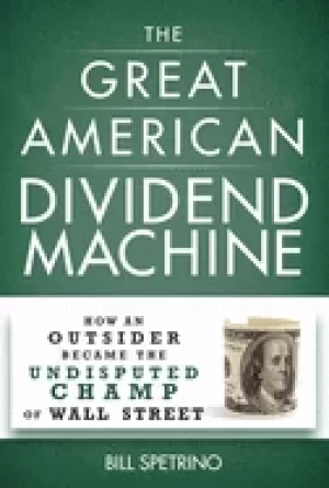 Image of great american dividend machine how an outsider became the undisputed champ