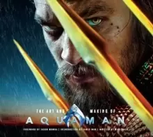 Image of The Art and Making of Aquaman
