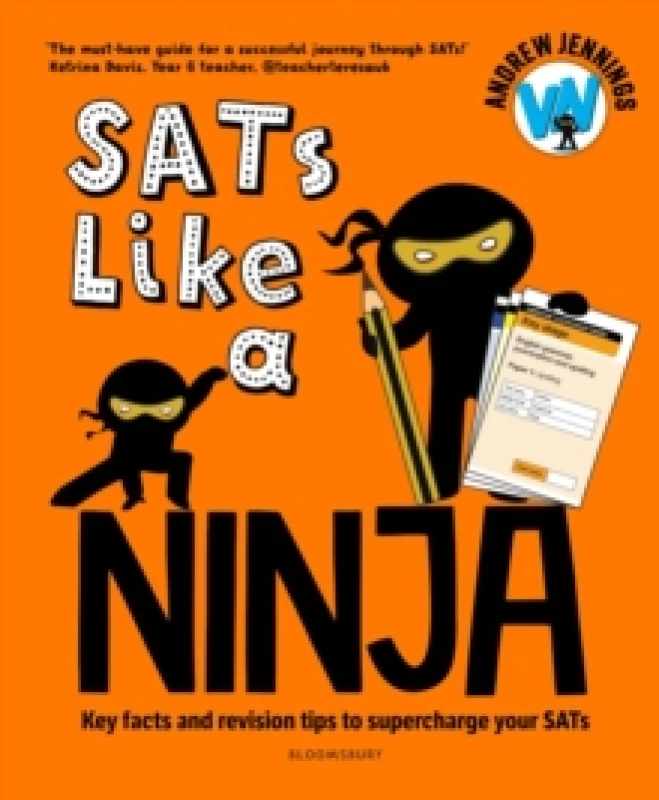 Image of SATs Like a Ninja : Key facts and revision tips to supercharge your SATs Paperback / softback