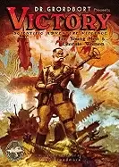 Image of doctor grordbort presents victory