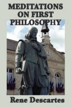 Image of Meditations on First Philosophy by Rene Descartes Paperback