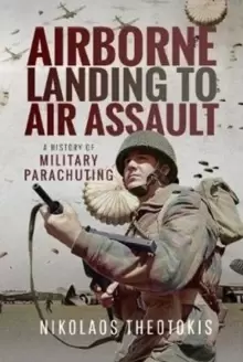 Image of Airborne Landing to Air Assault : A History of Military Parachuting