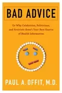 Image of bad advice or why celebrities politicians and activists arent your best sou