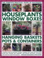Image of complete guide to successful houseplants window boxes hanging baskets pots