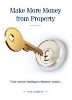 Image of Make More Money from Property by Vicki Wusche Paperback