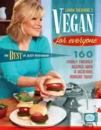 Image of vegan for everyone 160 family friendly recipes with a delicious modern twis