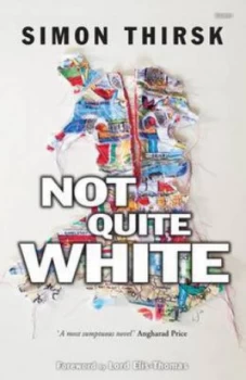 Image of Not Quite White by Simon Thirsk Paperback