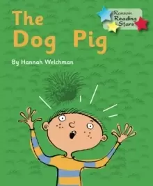Image of The Dog Pig : Phonics Phase 2