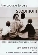 Image of courage to be a stepmom finding your place without losing yourself