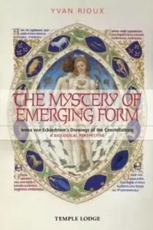 Image of The Mystery of Emerging Form : Imma Von Eckardsteins Drawings of the Constellations - A Biological Perspective