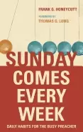 Image of sunday comes every week daily habits for the busy preacher