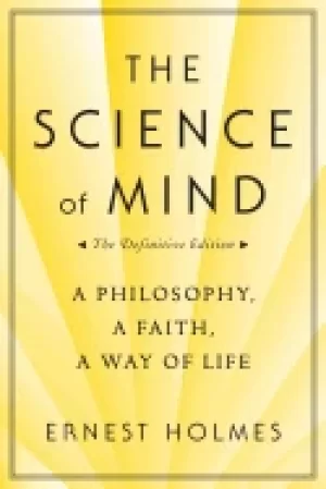 Image of science of mind a philosophy a faith a way of life