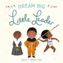 Image of Dream Big, Little Leader