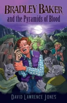 Image of Bradley Baker and the Pyramids of Blood by David Lawrence Jones Paperback