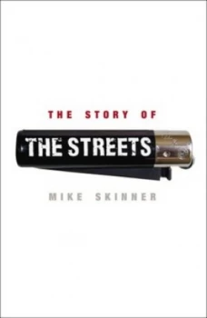 Image of The Story of the Streets by Mike Skinner Paperback