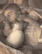 Image of Momma, Buy Me a China Doll