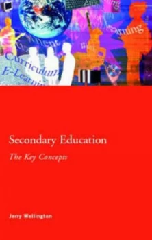Image of Secondary Education by Jerry Wellington Paperback