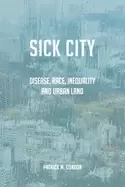 Image of sick city disease race inequality and urban land
