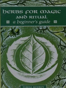 Image of Herbs for Magic and Ritual by Teresa Moorey Paperback